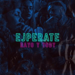 Rayo Y Toby – Ejperate